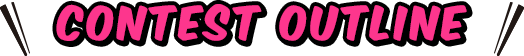 CONTEST OUTLINE