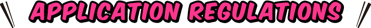 APPLICATION REGULATIONS